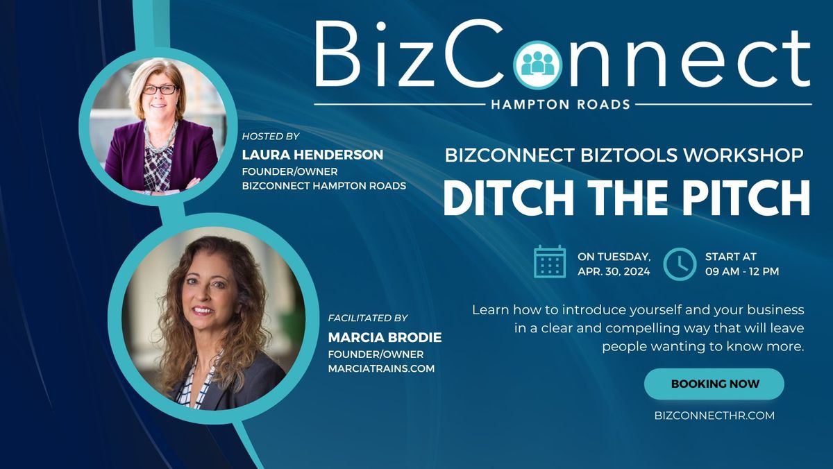 BizConnect BizTools Workshop: Ditch the Pitch