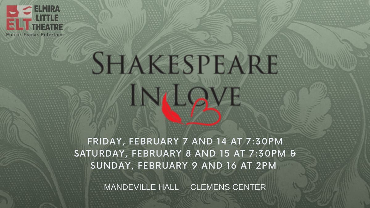 Elmira Little Theatre Presents: Shakespeare in Love