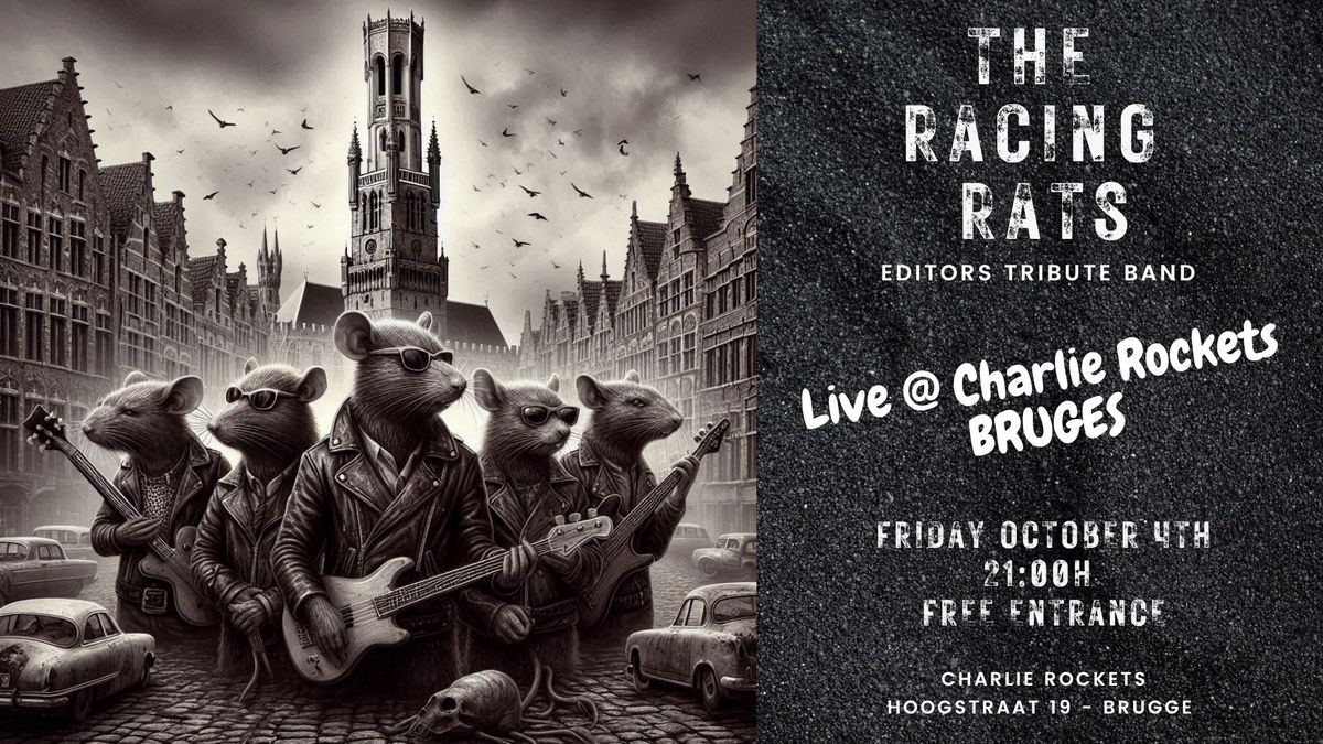 THE RACING RATS - LIVE @ CHARLIE ROCKETS BRUGGE