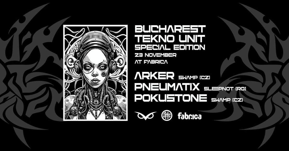 Bucharest Tekno Unit Special Edition with SWAMP DJ's |CZ|