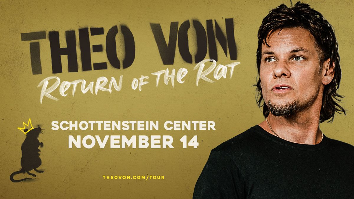 Theo Von: Return Of The Rat