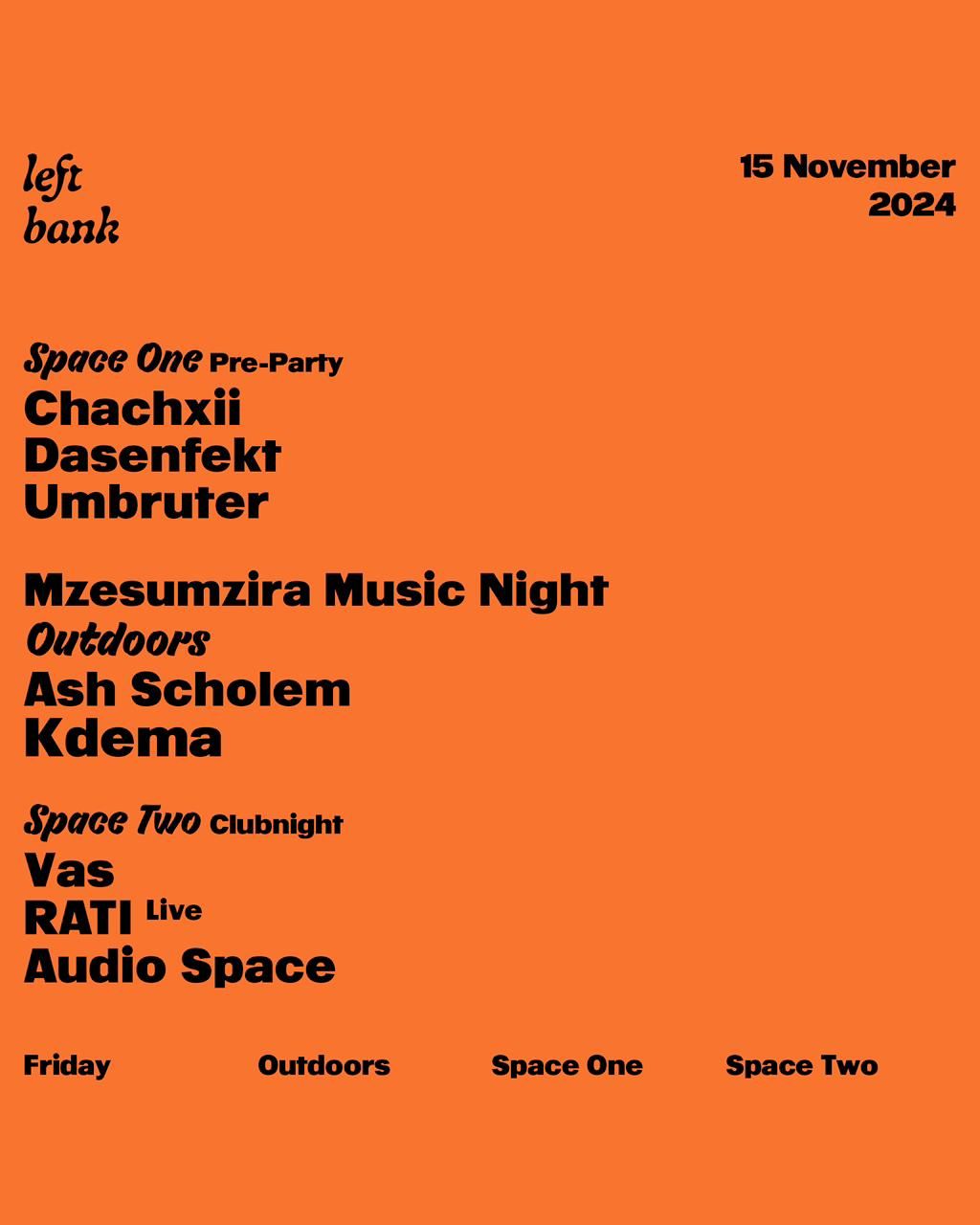 Left Bank x Mzesumzira: Ash Scholem \u2022 Kdema \u2022 Vas \u2022 RATI (Live) \u2022 Audio Space