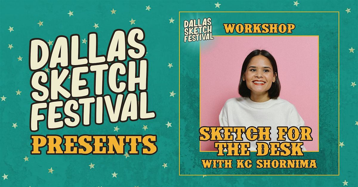 WORKSHOP: Sketch for the Desk with KC Shornima