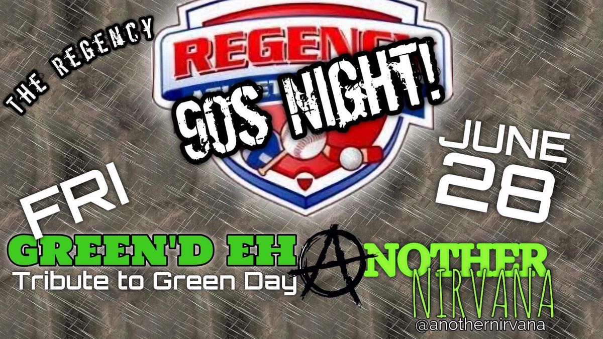 Green\u2019d Eh and Another Nirvana Rock the Regency 