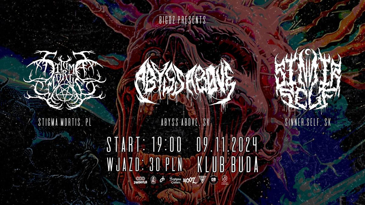 ABYSS ABOVE (SK) \/ SINNER SELF (SK) \/ STIGMA MORTIS | KRAK\u00d3W | KLUB BUDA X 08.11.2024