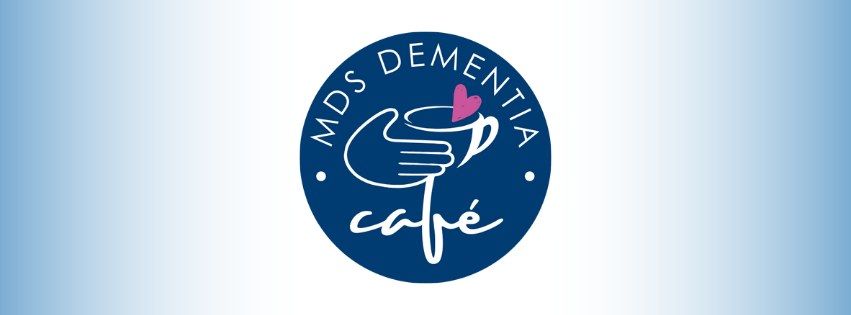 MDS Dementia Cafe