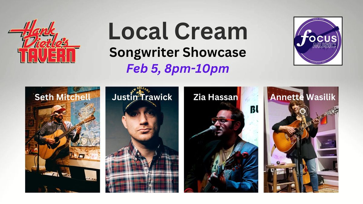 Local Cream Songwriter Showcase  @Hank Dietle's Tavern