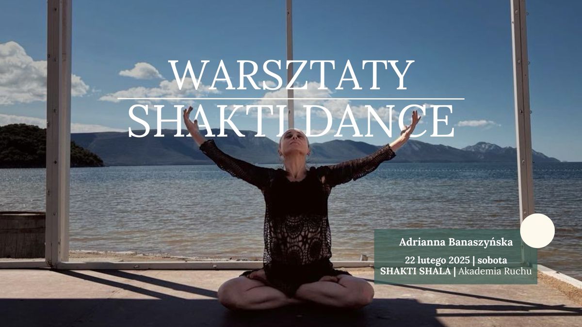 Warsztaty: SHAKTI DANCE | przestrze\u0144, gdzie yoga spotyka si\u0119 z ta\u0144cem 