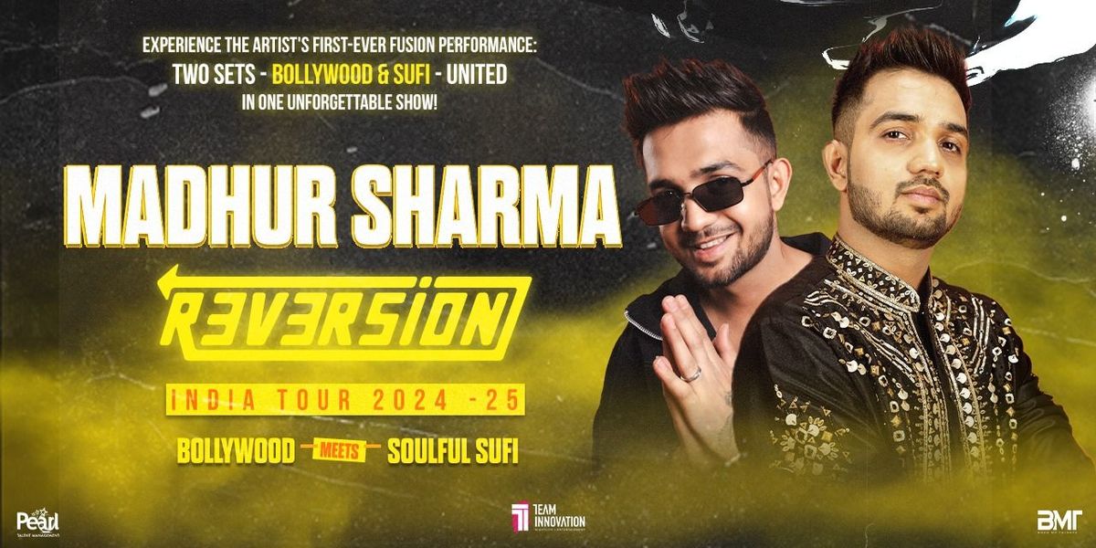 Madhur Sharma - Reversion India Tour (Delhi)