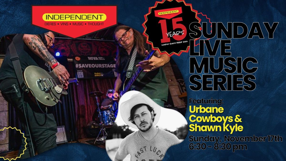 Indie's 15 Year Anniversary Part 2: featuring Urbane Cowboys and Shawn Kyle!!