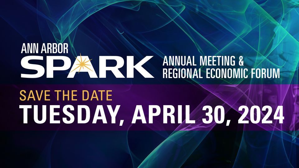 Ann Arbor SPARK Annual Meeting & Regional Economic Forum
