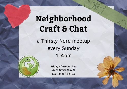 Tea House Craft & Chat