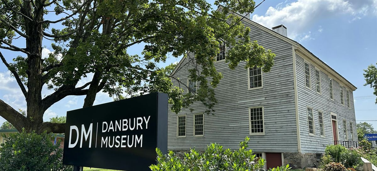 Guided Tours of 4 Danbury Museum Historic Buildings on our Main St Campus!