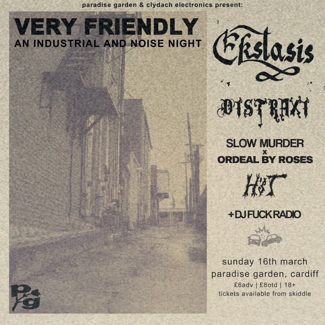 VERY FRIENDLY: an industrial and noise night