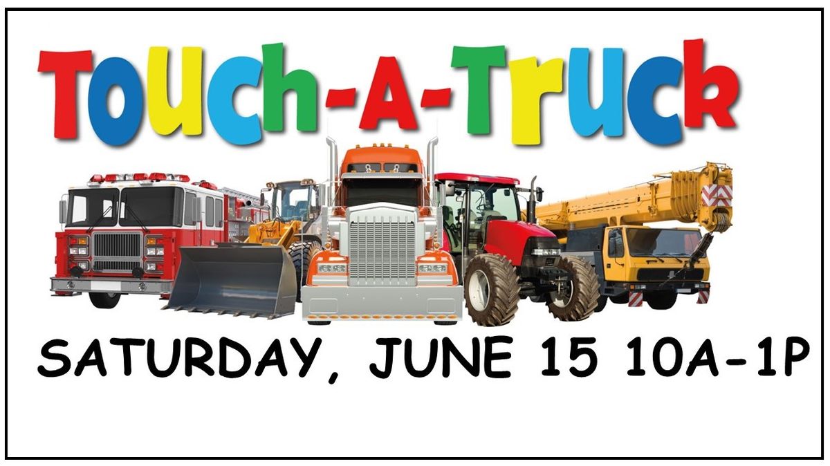 Father's Day Weekend Touch a Truck