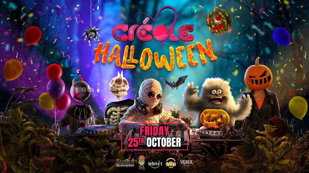 Friday 25th October - Creole x Halloween