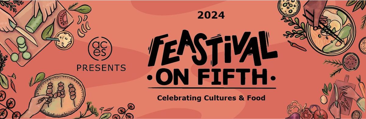 FEASTival on Fifth 2024