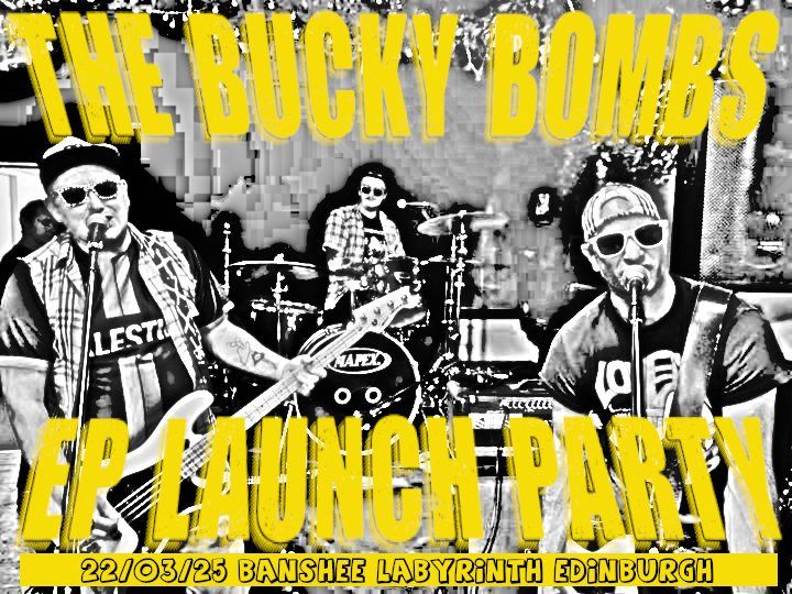 The Bucky Bombs - EP Launch Party