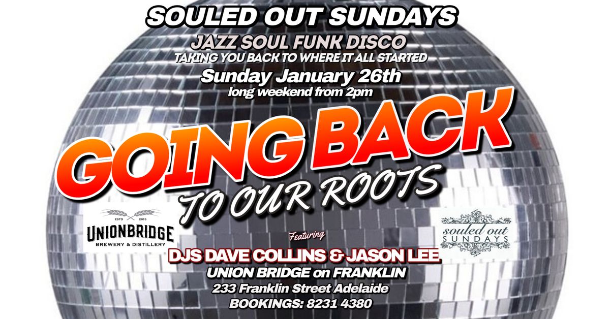 Souled Out Sundays - Going Back to Our Roots