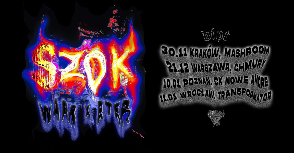 SZOK | WAAR x ETER | 10.01 Pozna\u0144 | CK Nowe Amore