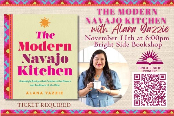 The Modern Navajo Kitchen with Alana Yazzie