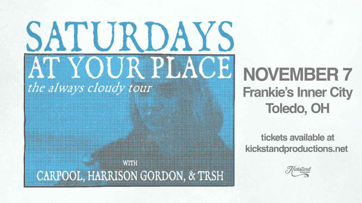 Saturdays At Your Place | Frankie's Inner City