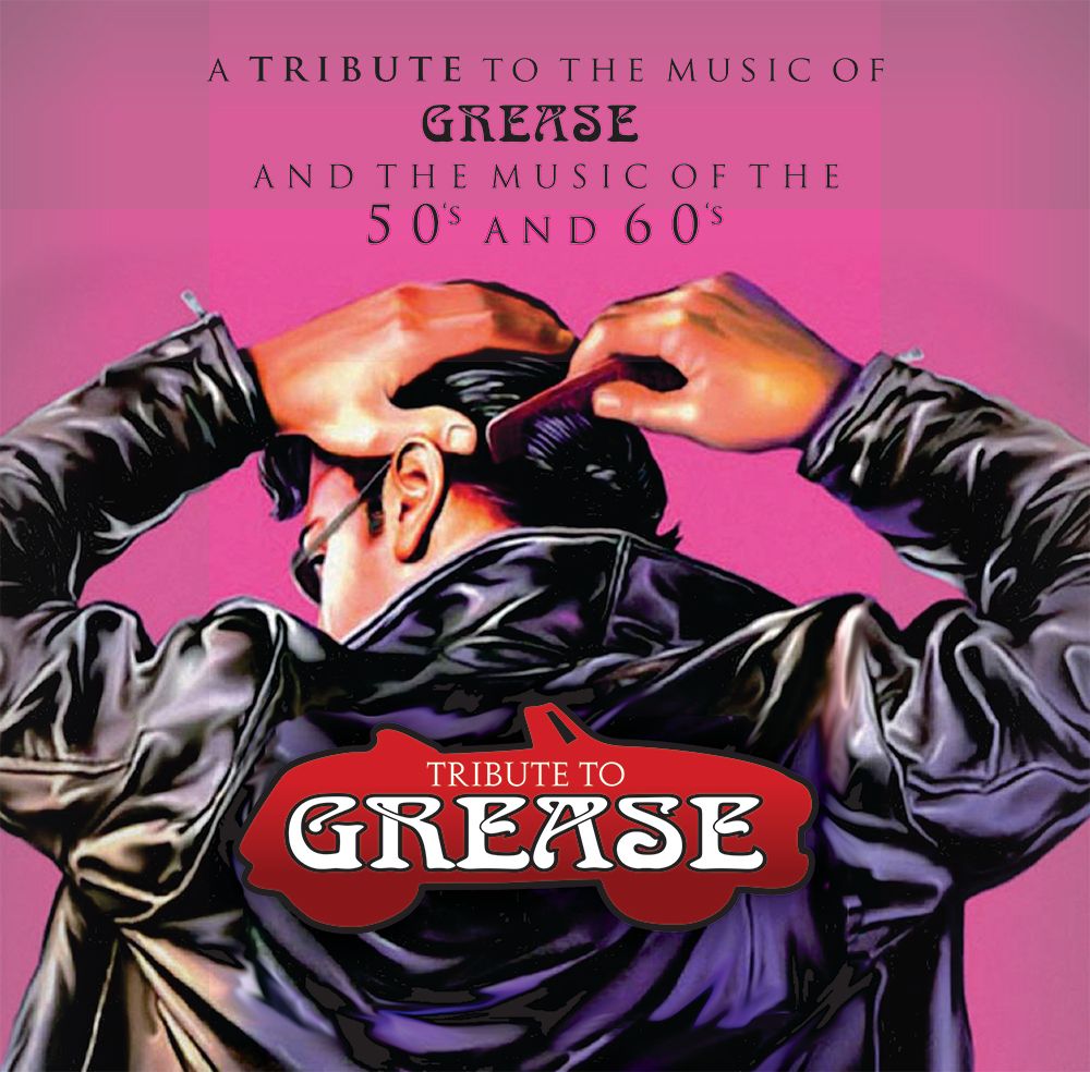 Grease Live - Tribute to Grease and the Music of the 50s