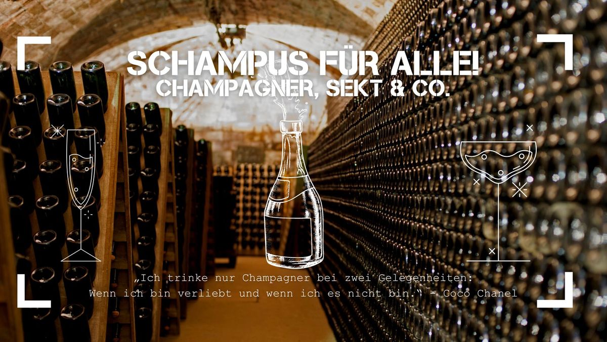 Schampus f\u00fcr alle! - Das Schaumwein Tasting