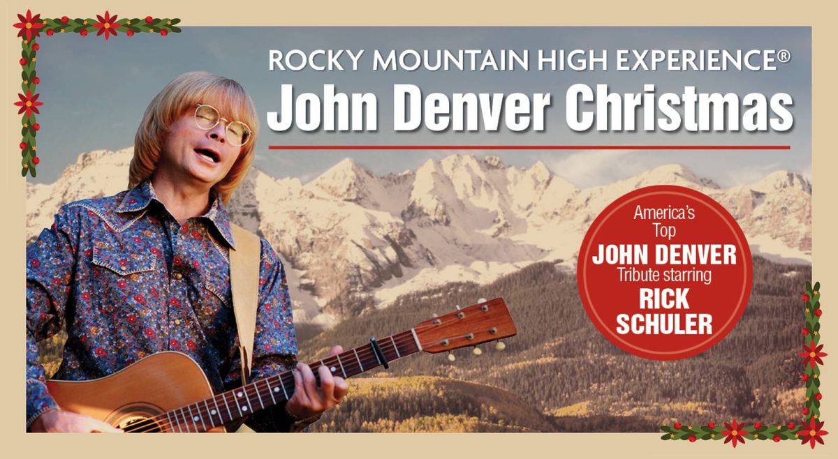 John Denver: A Rocky Mountain High Experience: A Rocky Mountain High Christmas - Celebrating the Music of John Denver