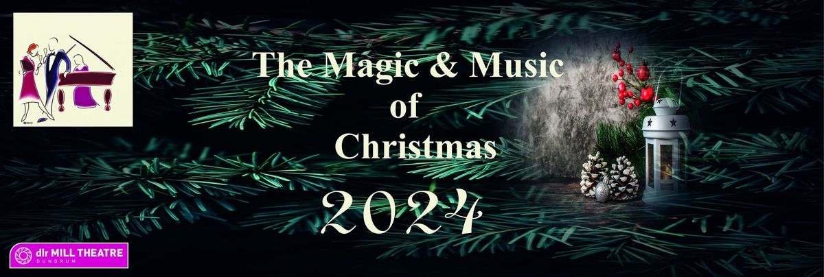 The Magic & Music of Christmas                                              