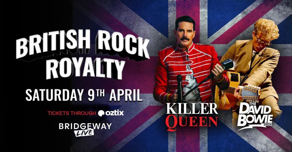 **New Date** British Rock Royalty - The best of Queen and David Bowie
