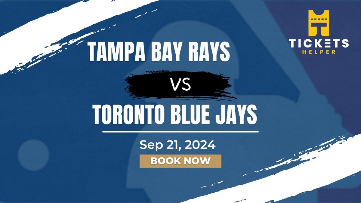 Tampa Bay Rays vs. Toronto Blue Jays