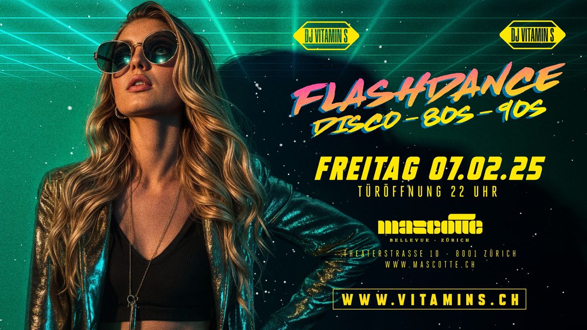 Flashdance - DJ Vitamin S - Disco - 80s - Dance Classics - Mascotte Club, ZH