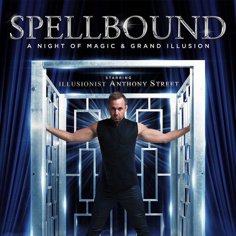 SPELLBOUND A Night of Magic & Grand Illusion