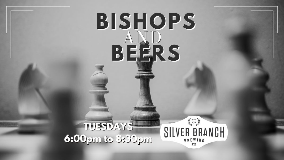 Bishops and Beers 