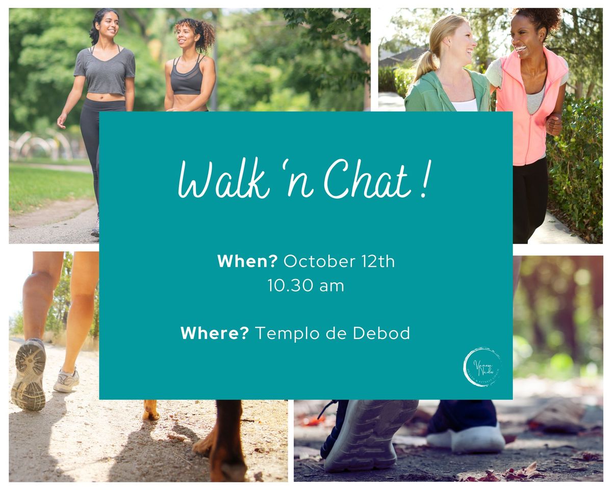 Walk \u00b4n Chat: October