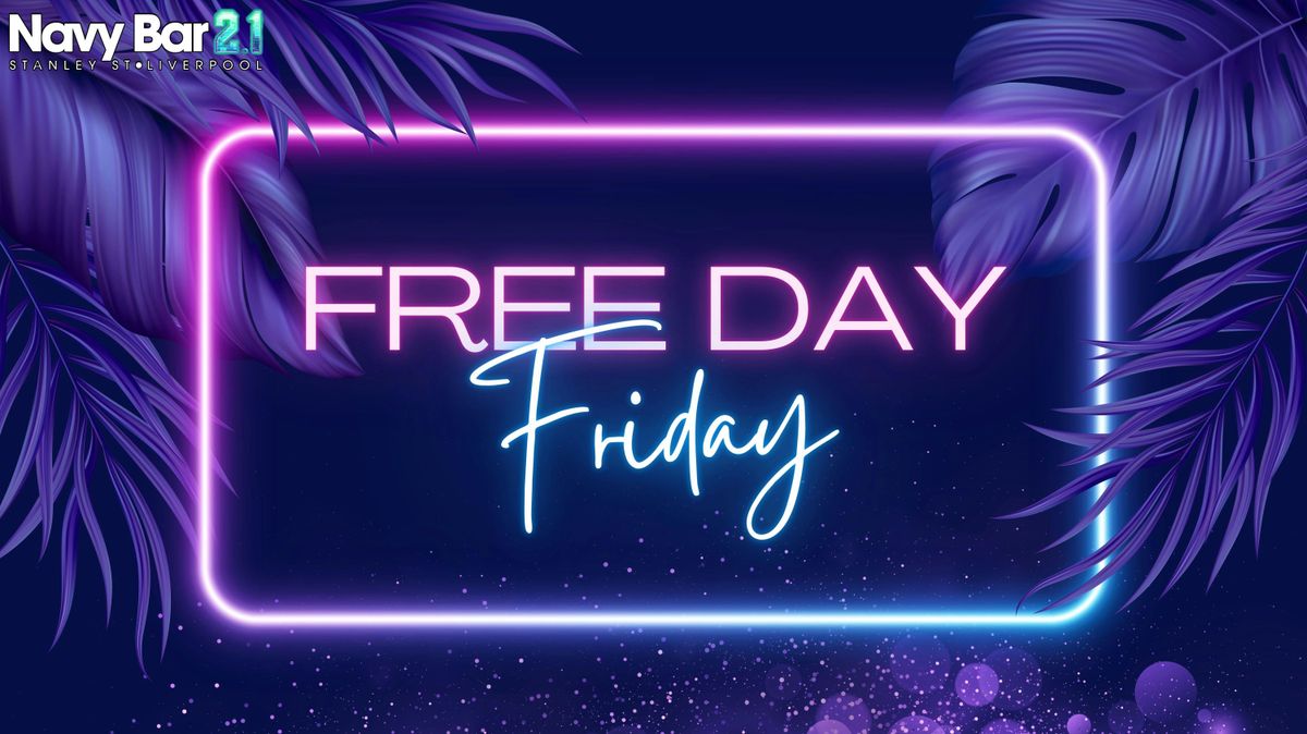 FREEDAY Friday @ Navy Bar 2.1