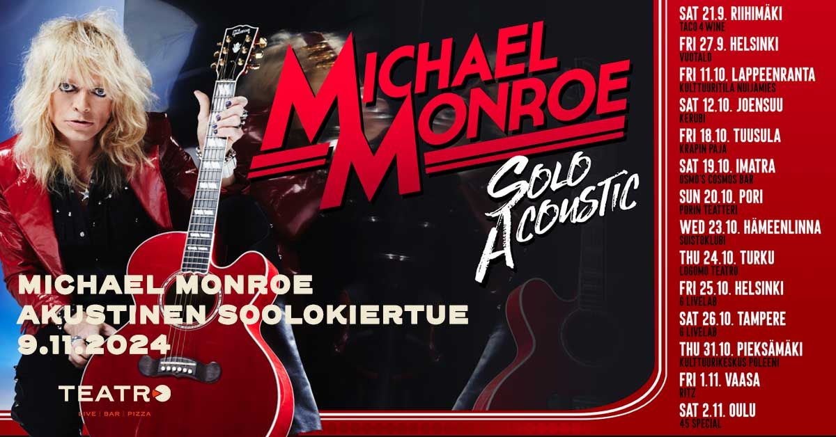 To 24.10.2024 Michael Monroe akustinen soolokiertue | Teatro, Logomo