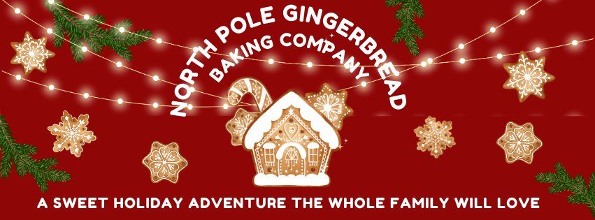 North Pole Gingerbread Baking Company Adventure