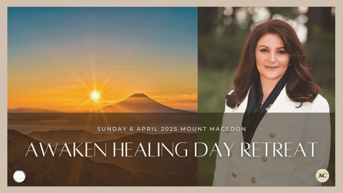 AWAKEN HEALING DAY REREAT 