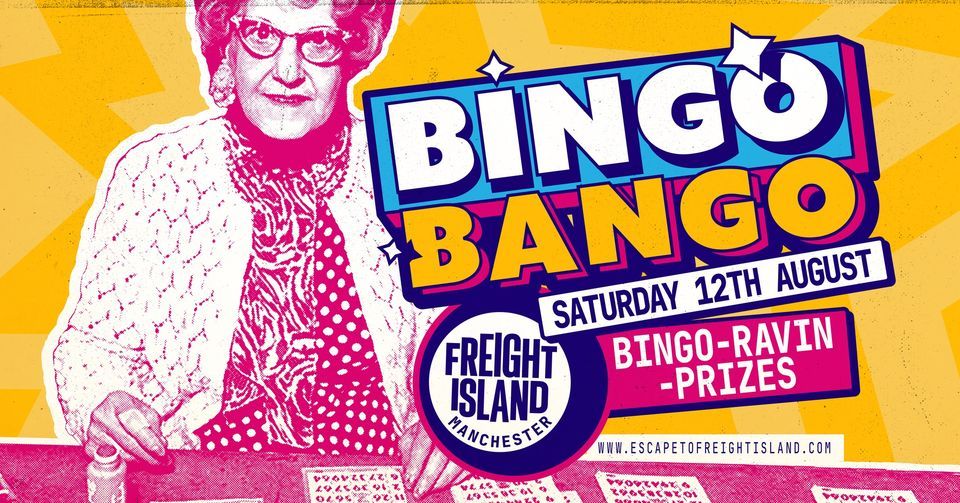 Bingo Bango @ Freight Island, Manchester , Freight Island, Manchester ...