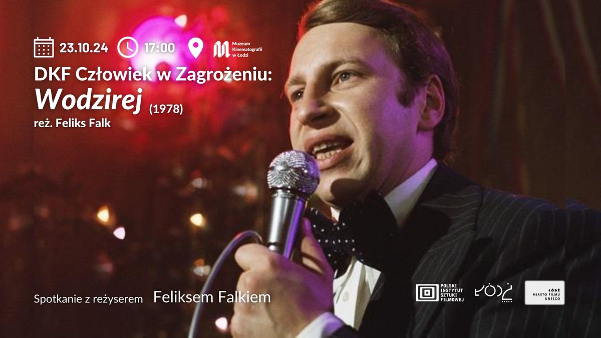 DKF Cz\u0142owiek w Zagro\u017ceniu: \u201eWodzirej\u201d (re\u017c. Feliks Falk, 1978)