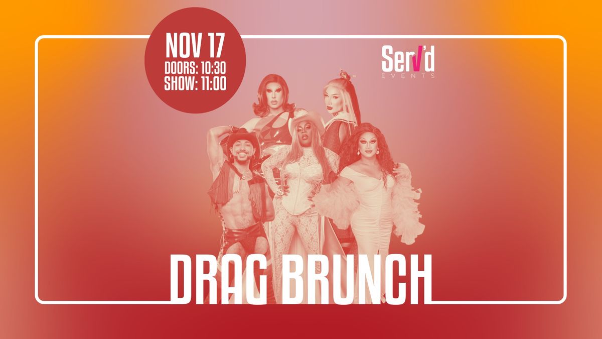 \ud83d\udc51\ud83c\udf7e Drag Brunch \ud83c\udf7e\ud83d\udc51