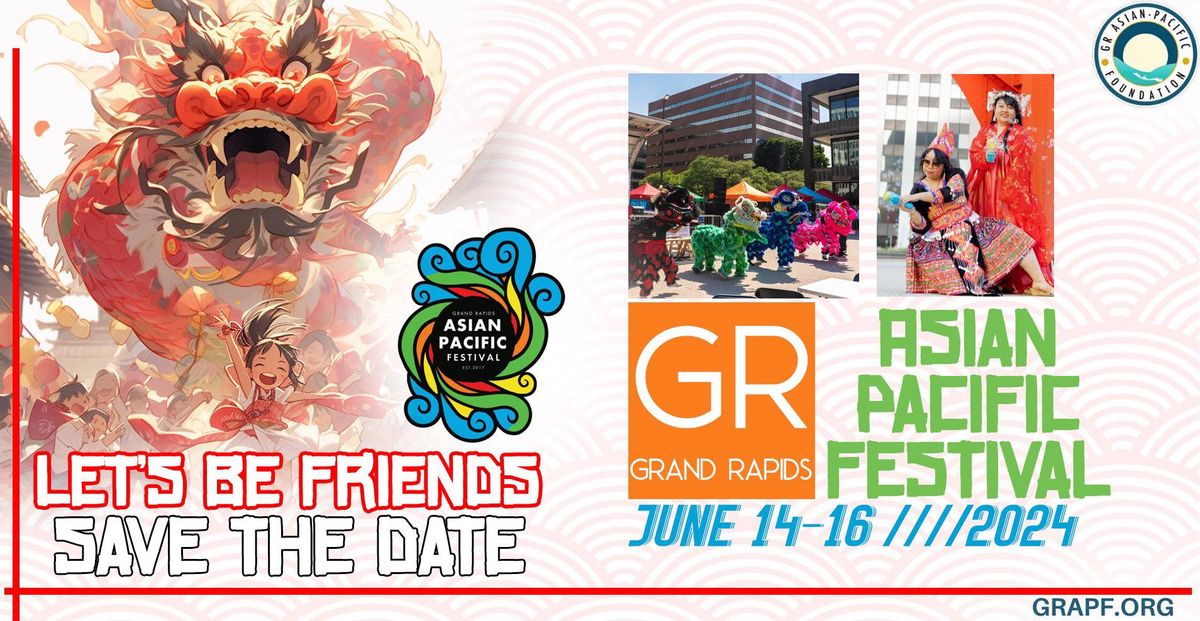 Grand Rapids Asian-Pacific Festival 2024 