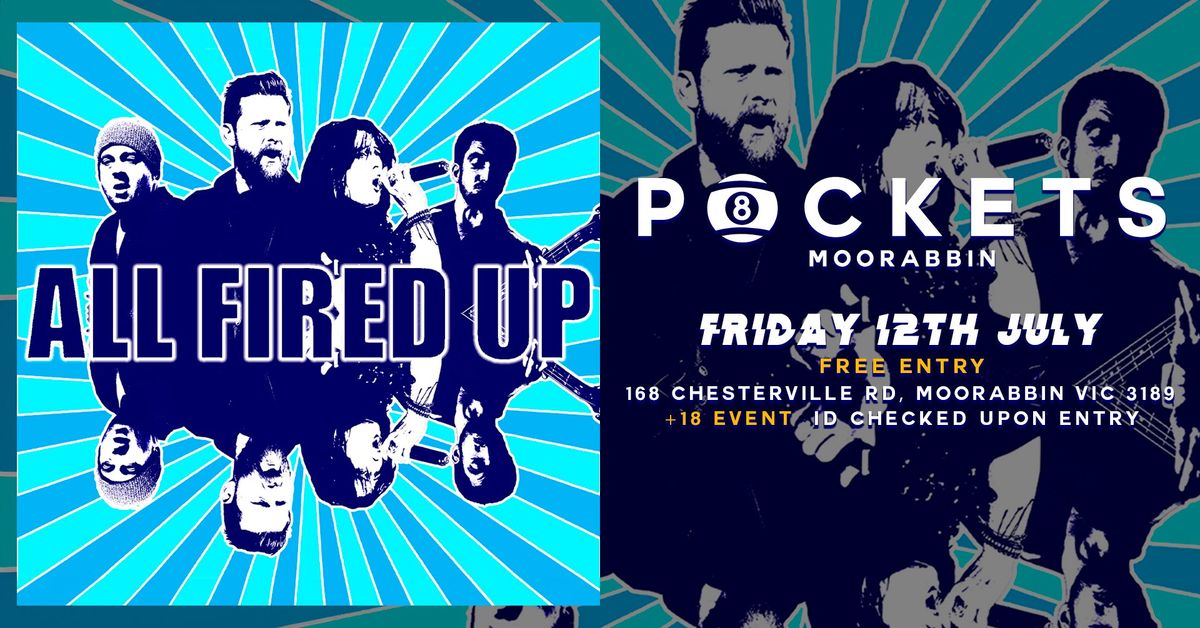 [FREE ENTRY] All Fired Up | Rocks Live at Pockets