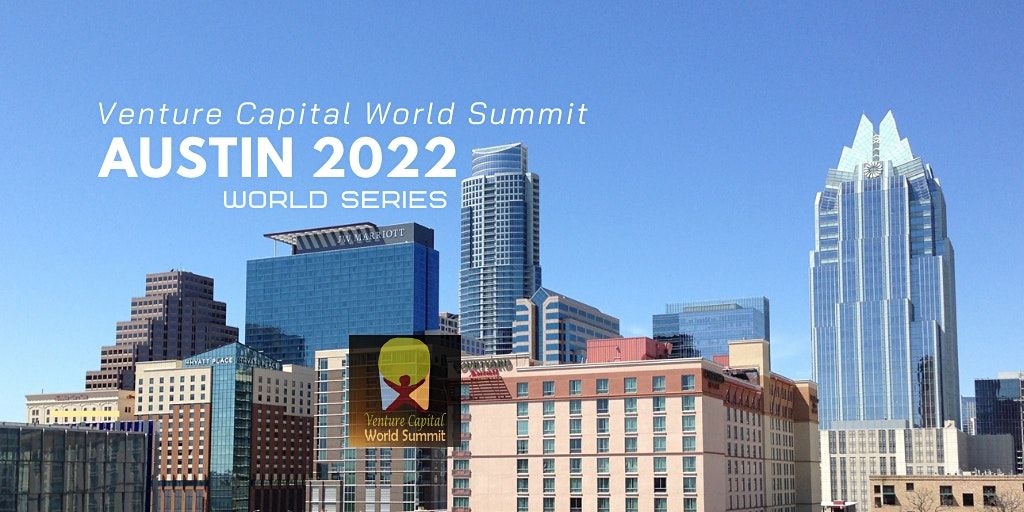 Austin Texas 2022 Q3 Venture Capital World Summit