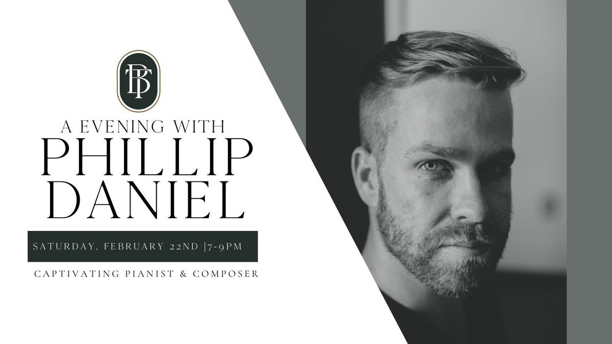 An Evening with Phillip Daniel- Live at The Broadway