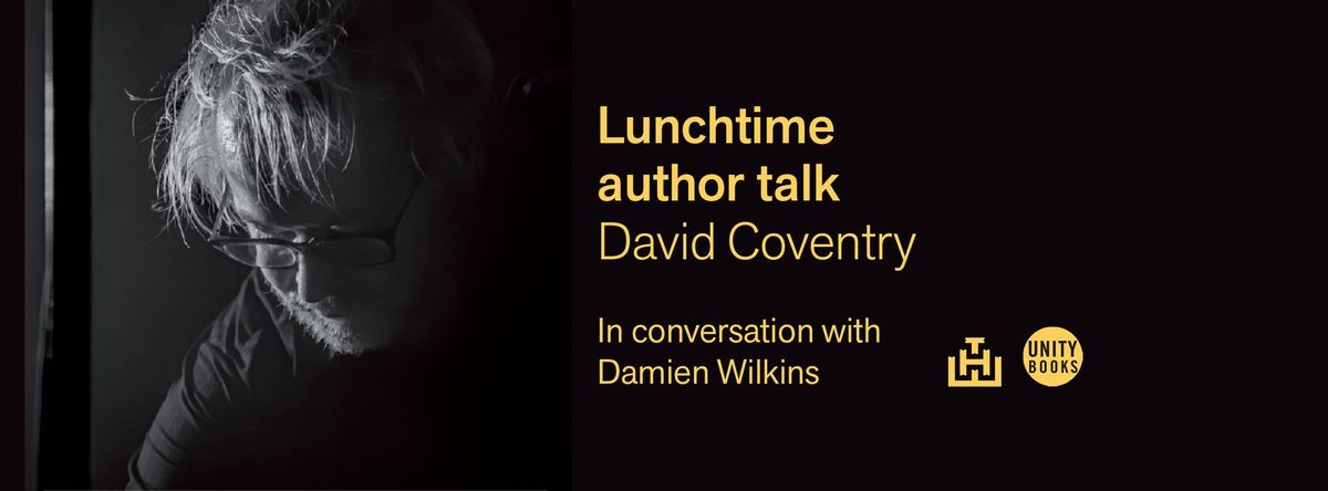 Lunchtime author talk: David Coventry