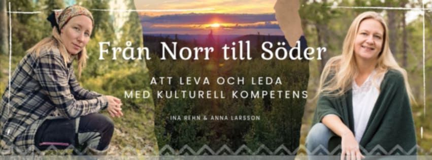 Fr\u00e5n Norr till S\u00f6der - att leva och leda med kulturell kompetens