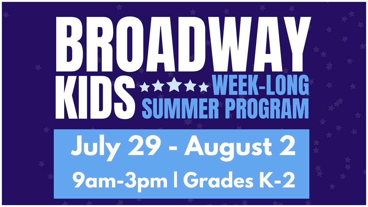 Broadway Kids - MRPAC Summer Program